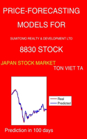 Price-Forecasting Models for Sumitomo Realty & Development Ltd 8830 Stock: (184 Nikkei 225 Components)