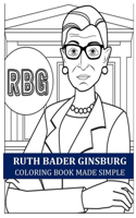 Ruth Bader Ginsburg Coloring Book Made Simple