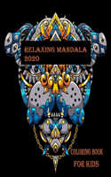 relaxing mandala 2020 coloring book for kids