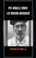 Pot-Bouille (1882): Les Rougon-Macquart