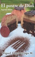 postre de Dios: Segunda edición