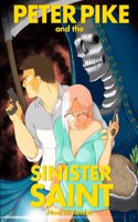 Peter Pike and the Sinister Saint