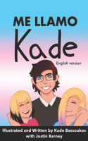 Me Llamo Kade: English version