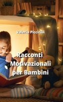 Racconti Motivazionali per Bambini