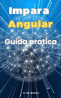 Impara Angular: Guida Pratica (Aggiornata)