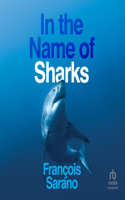 In the Name of Sharks