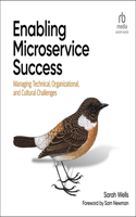 Enabling Microservice Success