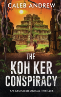 Koh Ker Conspiracy