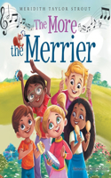 More the Merrier