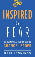 Inspired by Fear