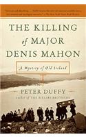 The Killing of Major Denis Mahon
