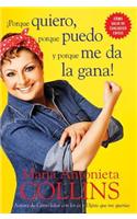Porque Quiero, Porque Puedo Y Porque Me Da La Gana