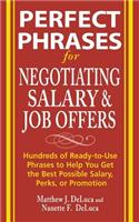 Perfect Phrases for Negotiating Salary and Job Offers: Hundreds of Ready-to-Use Phrases to Help You Get the Best Possible Salary, Perks or Promotion