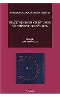 Space Weather Study Using Multipoint Techniques: (Cospar)