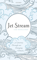 Jet Stream: A Journey Through Our Changing Climate