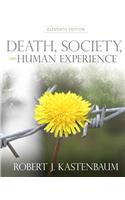 Death, Society and Human Experience Plus MySearchLab with eText -- Access Card Package