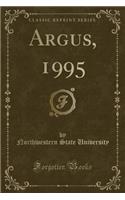 Argus, 1995 (Classic Reprint)