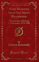 More Readings from One Man's Wilderness
