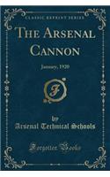 The Arsenal Cannon: January, 1920 (Classic Reprint)