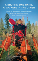 Drum in One Hand, a Sockeye in the Other