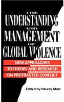 Understanding and Management of Global Violence