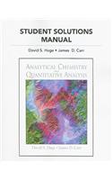 Student Solutions Manual for Analytical Chemistry and Quantitative Analysis