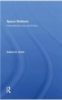 Space Stations: International Law And Policy