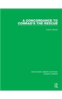 A Concordance to Conrad's The Rescue: (Routledge Library Editions: Joseph Conrad)