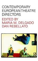 Contemporary European Theatre Directors