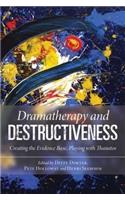 Dramatherapy and Destructiveness