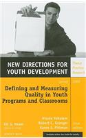 Defining and Measuring Quality in Youth Programs and Classrooms