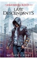 Last Descendants (Last Descendants: An Assassin's Creed Novel Series #1): Volume 1