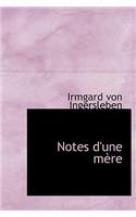 Notes D'Une M Re