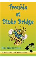 Trouble at Binka Bridge: (English)