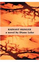Radiant Hunger