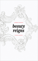 Beauty Reigns