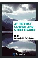 At the First Corner, and Other Stories