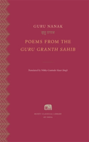 Poems from the Guru Granth Sahib: (Murty Classical Library of India)