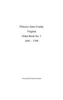 Princess Anne County Order Book 1, 1691 - 1709
