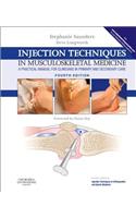 Injection Techniques in Musculoskeletal Medicine: A Practical Manual for Clinicians in Primary and Secondary Care