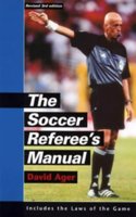 The Soccer Referee's Manual: Includes FIFA's Laws of the Game Paperback