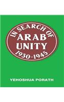 In Search of Arab Unity 1930-1945