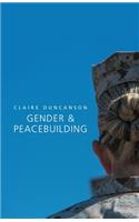 Gender and Peacebuilding