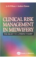 Law and Clinical Risk in Midwifery