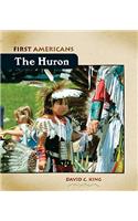 The Huron: (First Americans)