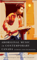 Aboriginal Music in Contemporary Canada