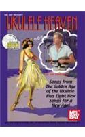 Ukulele Heaven - Songs from the Golden Age of the Ukulele