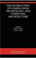 Interaction of Compilation Technology and Computer Architecture