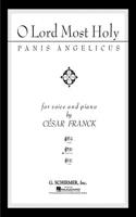 Panis Angelicus (O Lord Most Holy)