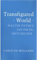 Transfigured World: An Excursion in the History of Ideas from Abelard to Leibniz